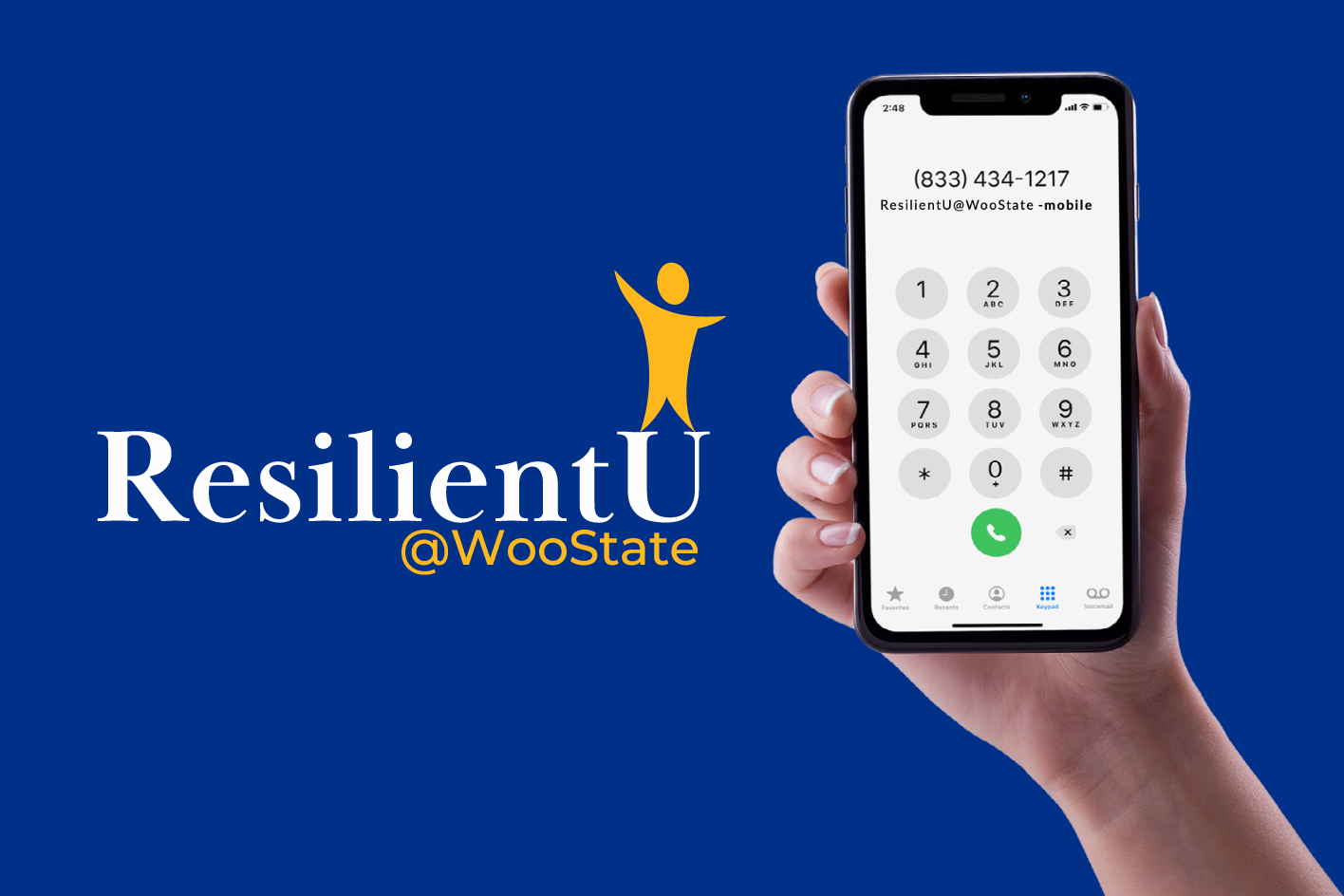 A person's hand holding a smartphone, next to the words Resilient U at WooState