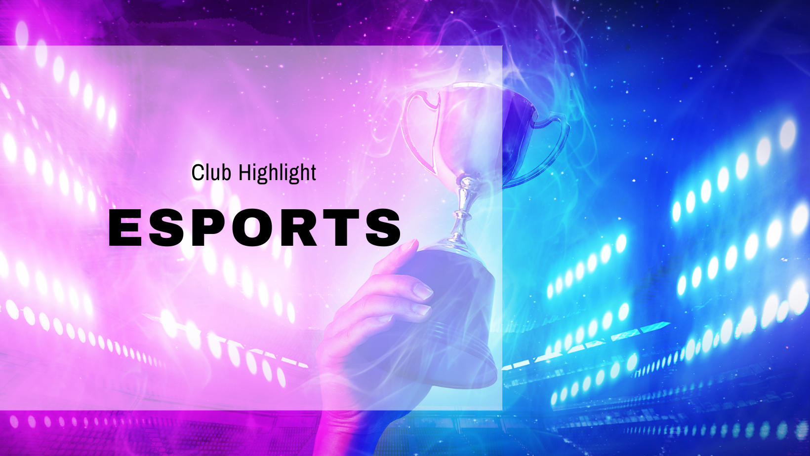 Club Highlight | eSports