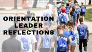 Orientation Leader Reflections
