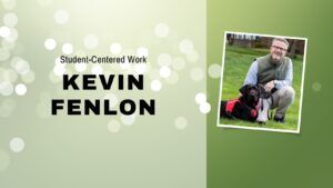 Student-Centered Work | A Deep Dive with Kevin Fenlon, Assistant Dean and Director of Counseling Services