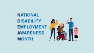 Text reading “National Disability Employment Awareness Month” next to an illustration of four diverse people waving.
