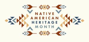 Text reading “Native American Heritage Month” surrounded by geometric patterns of arrows and triangles in blue, brown, and tan.