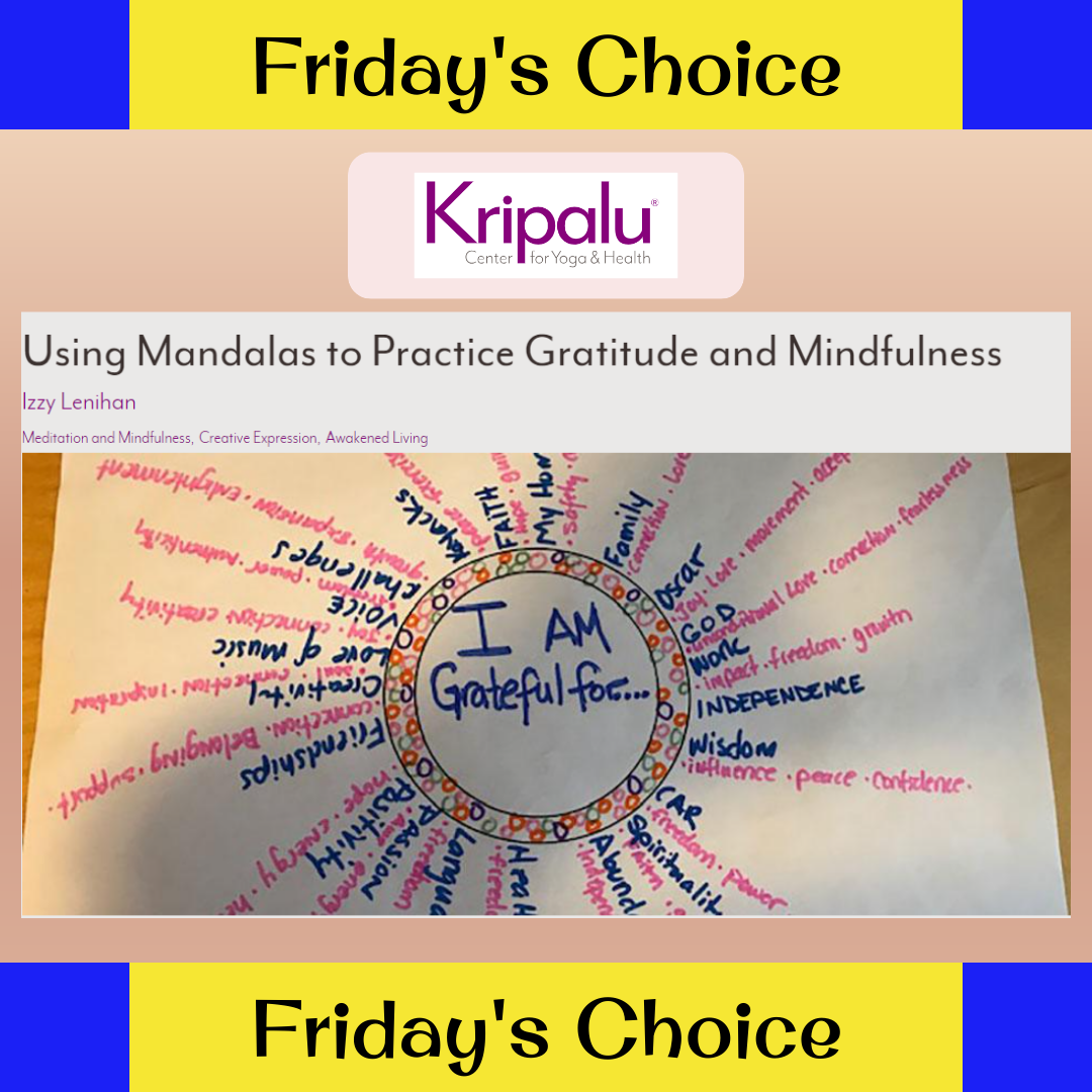 yellow and blue banner that reads "Friday's Choice" on the top and bottom. logo image of "Kripalu" and a photo of a word mandada below it.