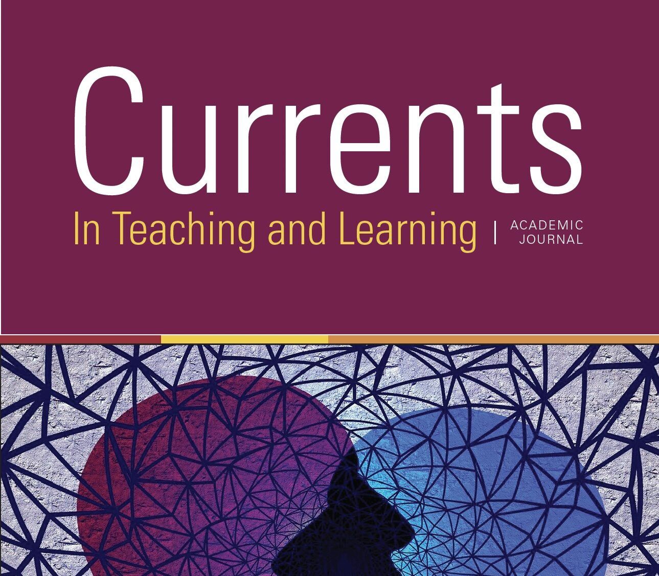 Currents in Teaching &amp; Learning - Worcester State University