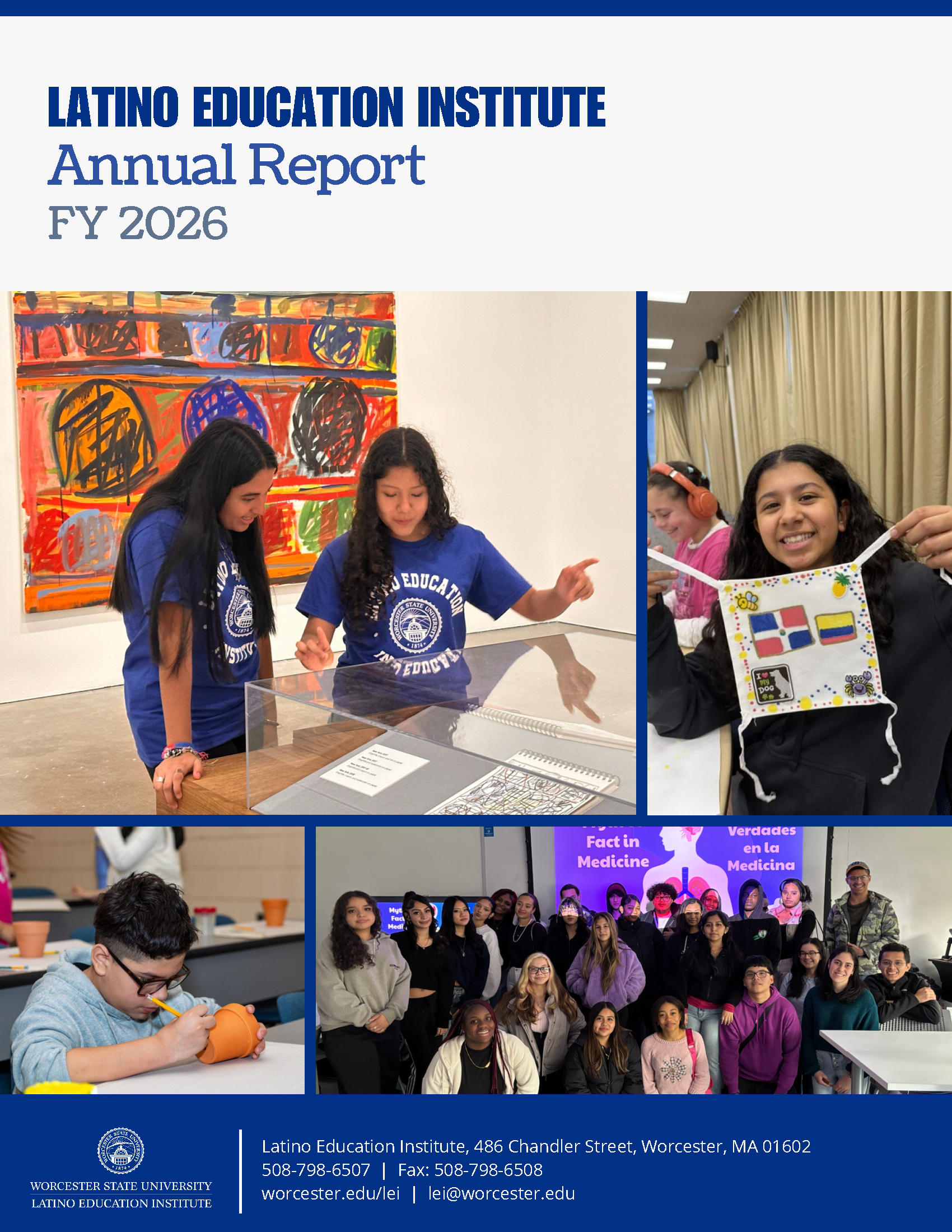 A collage of diverse students and educators participating in activities for the Latino Education Institute Annual Report FY 2026, including STEM projects and group events at Worcester State University.