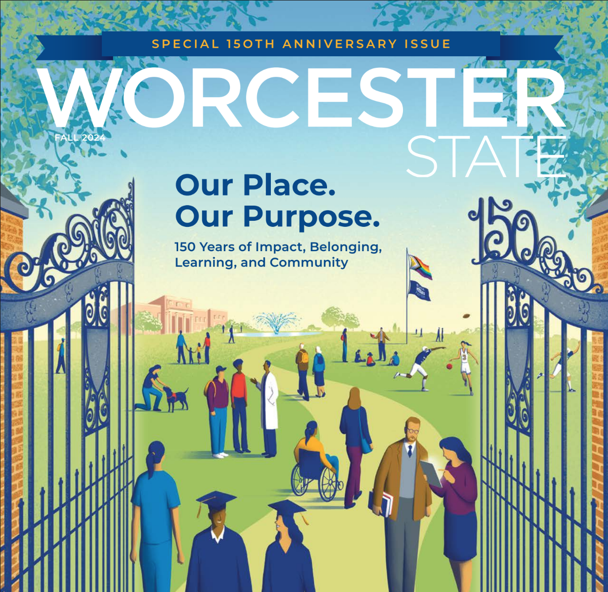 Illustration of people walking and interacting on a campus with the text "Worcester State: Our Place. Our Purpose. 150 years of impact, belonging, learning, and community.